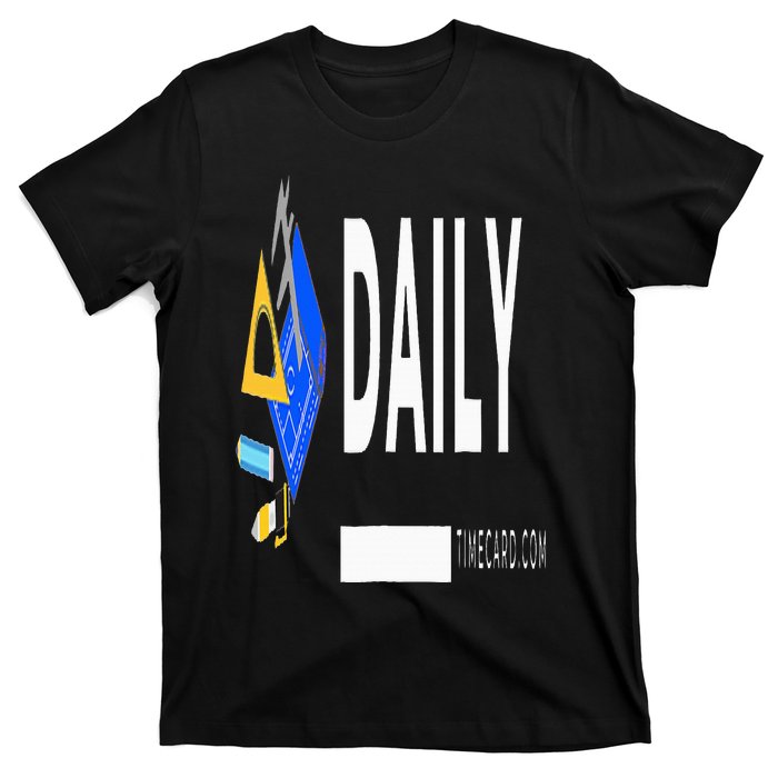 Daily Timecard T-Shirt