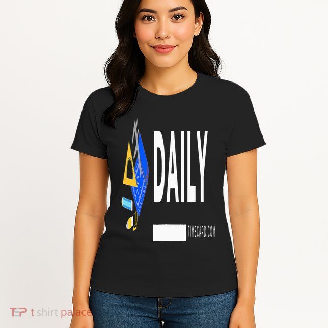 Daily Timecard Womens T-Shirt
