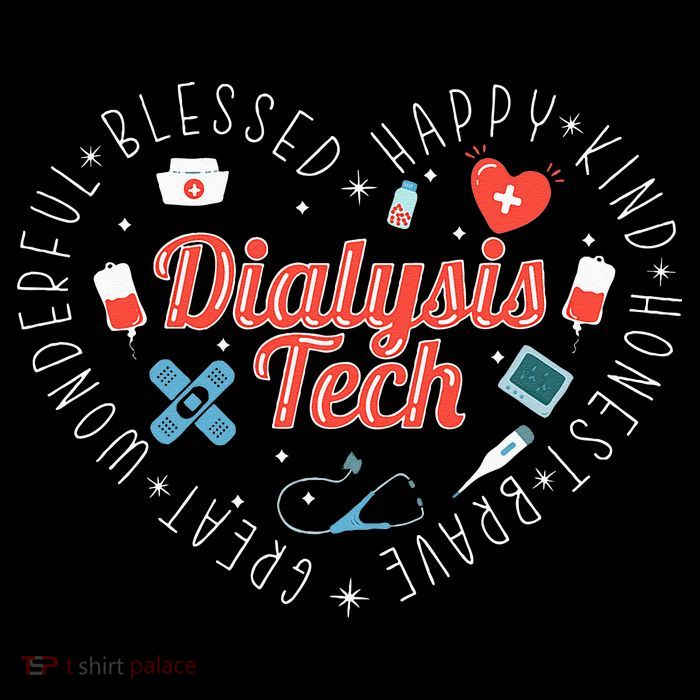 Dialysis Tech Dialysis Technician Button