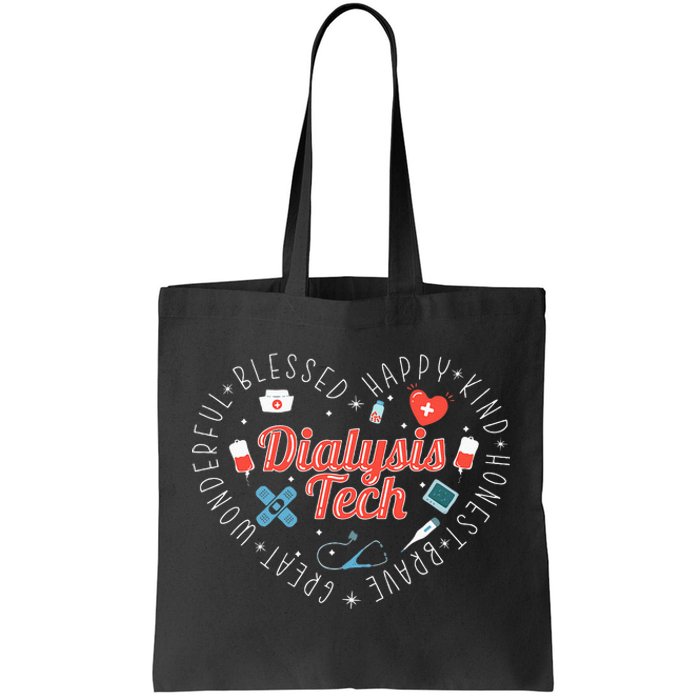 Dialysis Tech Dialysis Technician Tote Bag