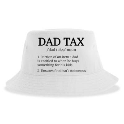 Dad Tax Dad Tax For Men Dad Tax Definition Sustainable Bucket Hat