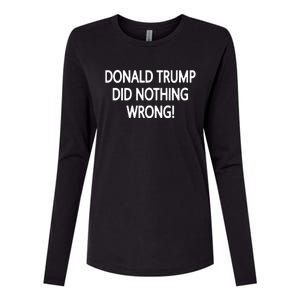 Donald Trump Did Nothing Wrong Womens Cotton Relaxed Long Sleeve T-Shirt