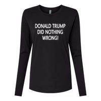 Donald Trump Did Nothing Wrong Womens Cotton Relaxed Long Sleeve T-Shirt