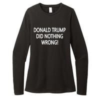 Donald Trump Did Nothing Wrong Womens CVC Long Sleeve Shirt