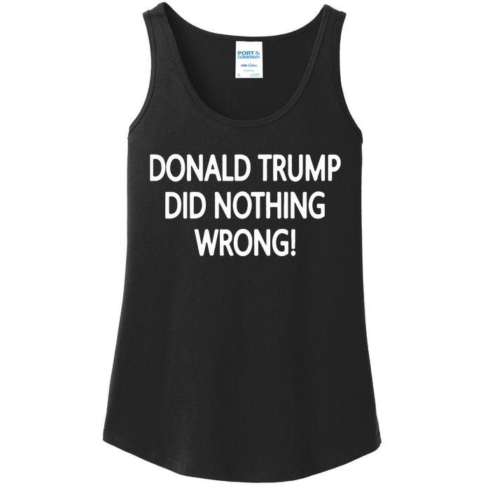 Donald Trump Did Nothing Wrong Ladies Essential Tank