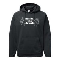 Define Too Drunk Performance Fleece Hoodie