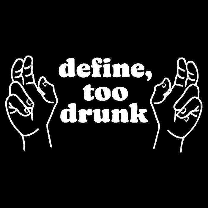 Define Too Drunk Full-Length Apron With Pockets