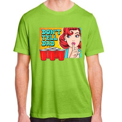 Dont Tell Dad Beer Pong Team Adult ChromaSoft Performance T-Shirt