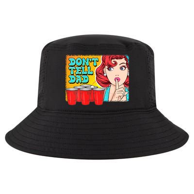 Dont Tell Dad Beer Pong Team Cool Comfort Performance Bucket Hat