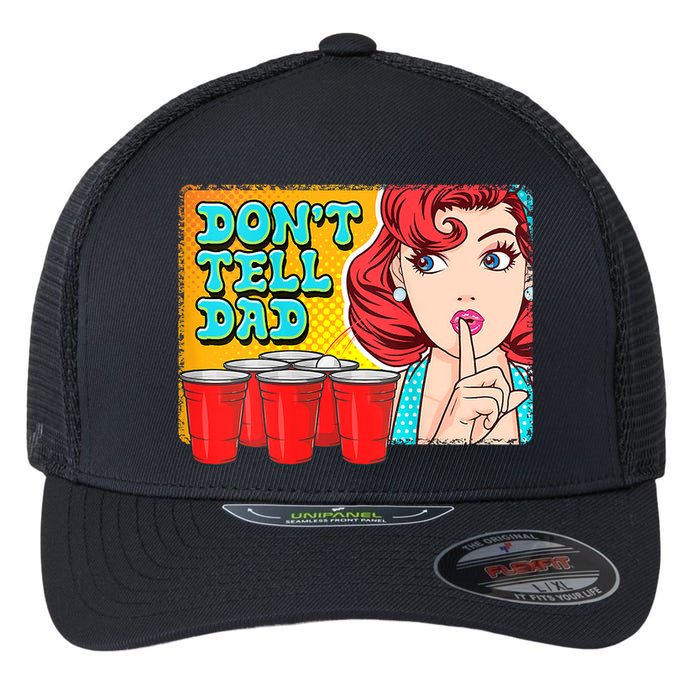 Dont Tell Dad Beer Pong Team Flexfit Unipanel Trucker Cap
