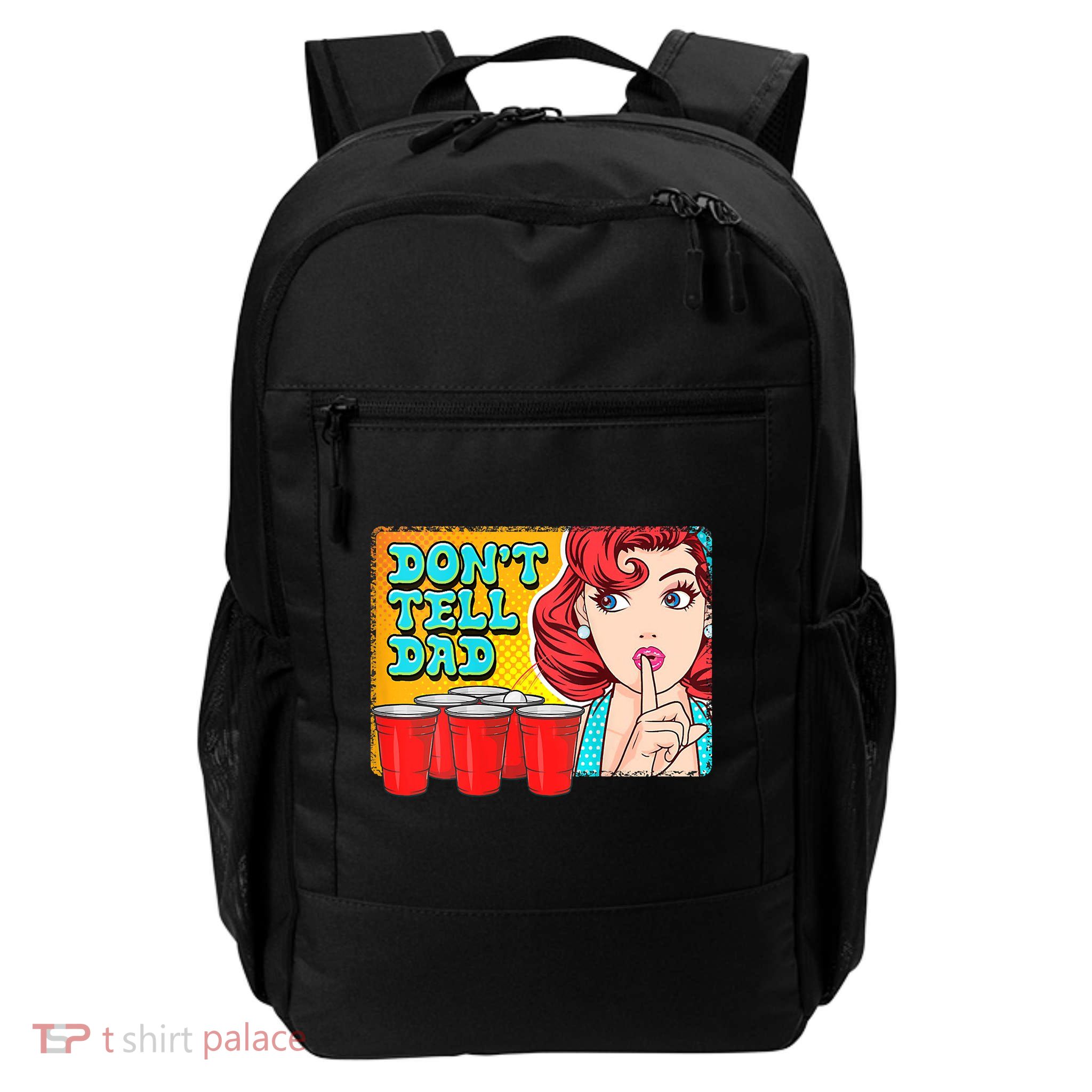 Dont Tell Dad Beer Pong Team Backpack