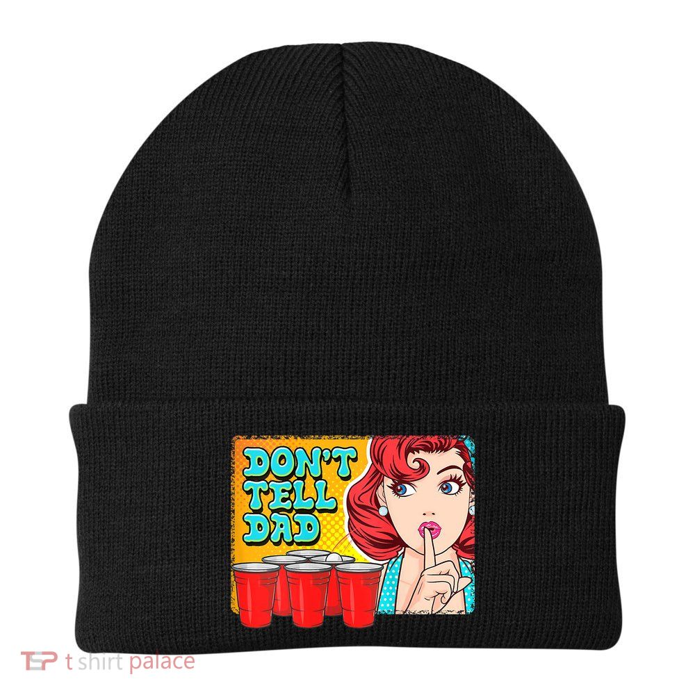 Dont Tell Dad Beer Pong Team Beanie
