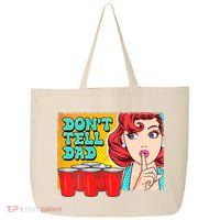 Dont Tell Dad Beer Pong Team 25L Jumbo Tote