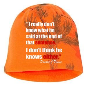 Donald Trump Dont Know What He Said At The End Of That Sentence Kati - Camo Knit Beanie