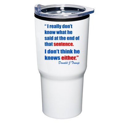 Donald Trump Dont Know What He Said At The End Of That Sentence Tumbler
