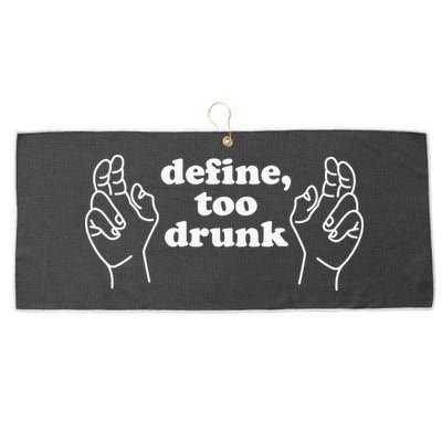 Define Too Drunk Large Microfiber Waffle Golf Towel