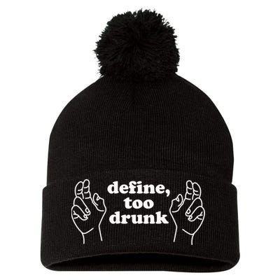 Define Too Drunk Pom Pom 12in Knit Beanie