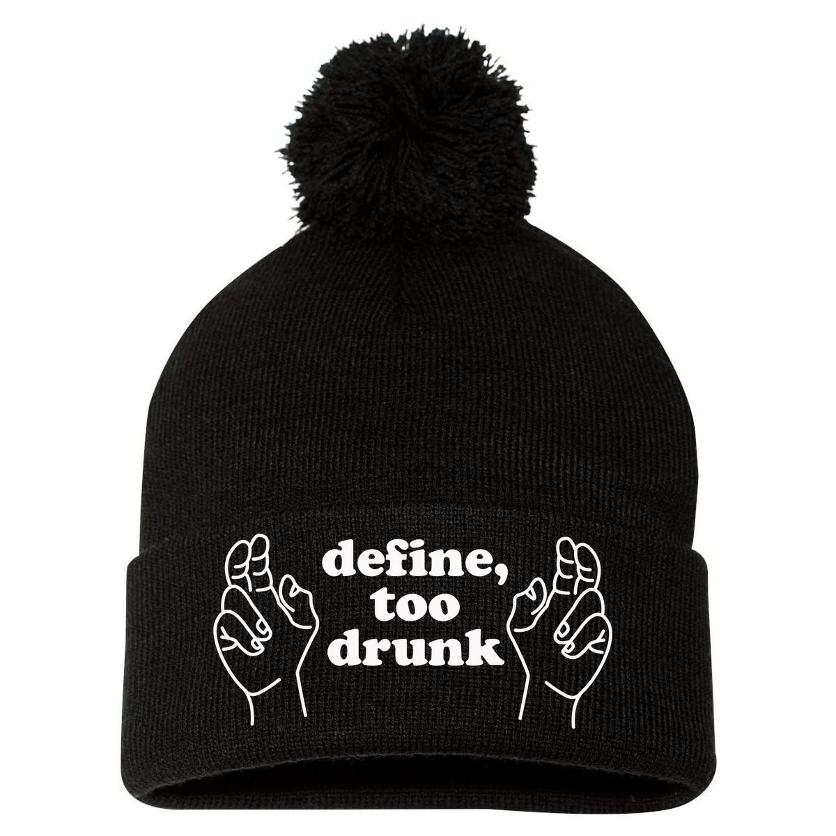 Define Too Drunk Pom Pom 12in Knit Beanie