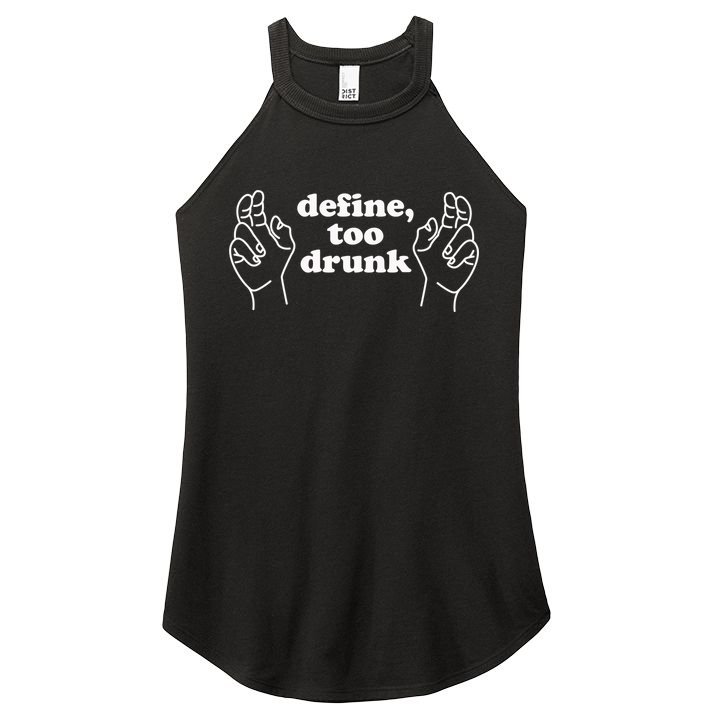 Define Too Drunk Women's Perfect Tri Rocker Tank