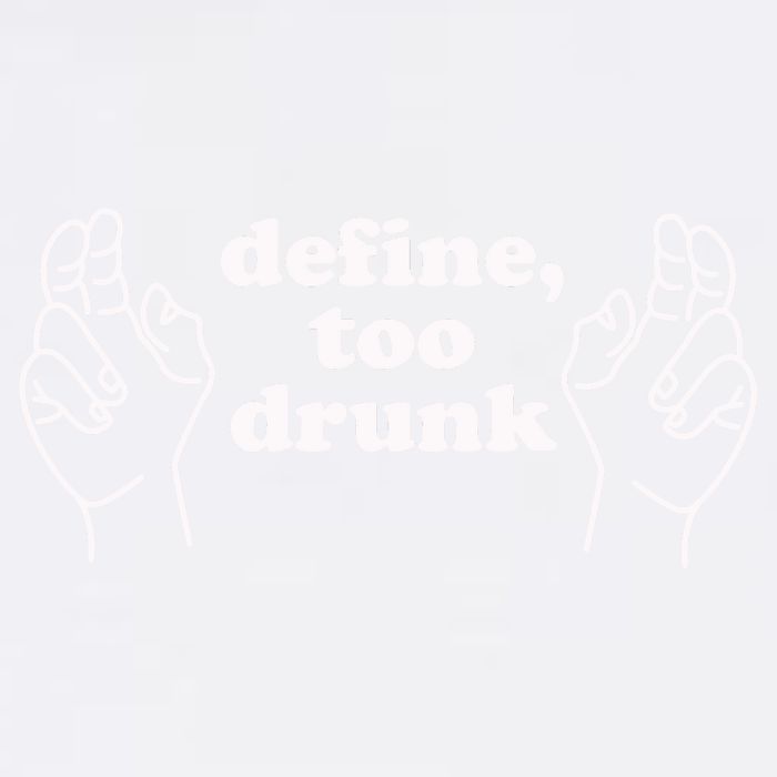 Define Too Drunk Garment-Dyed Sweatshirt