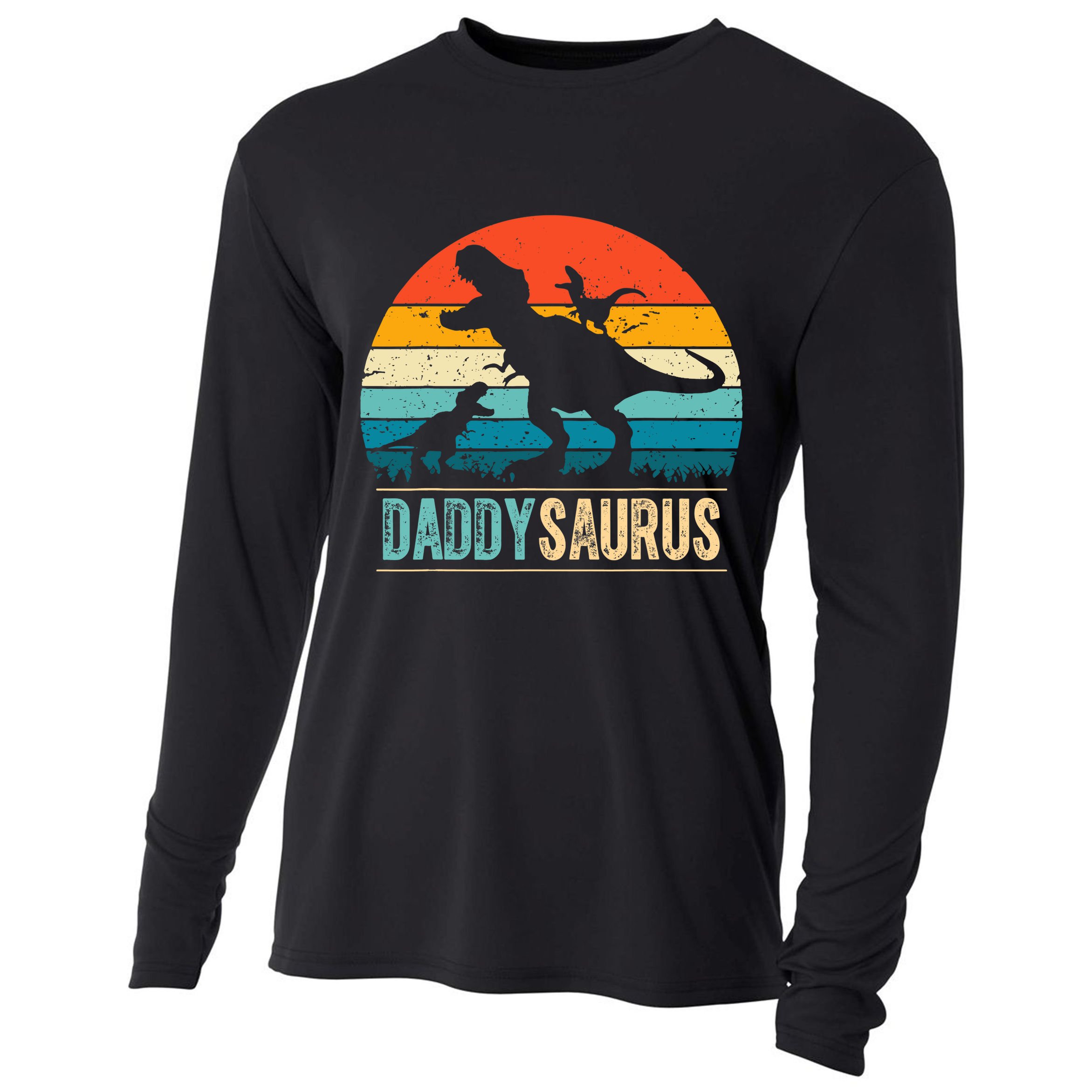 Daddysaurus T-Rex Dad Dinosaur Daddy Saurus Fathers Day Cooling Performance Long Sleeve Crew