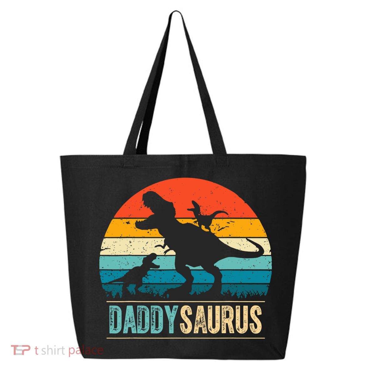 Daddysaurus T-Rex Dad Dinosaur Daddy Saurus Fathers Day 25L Jumbo Tote