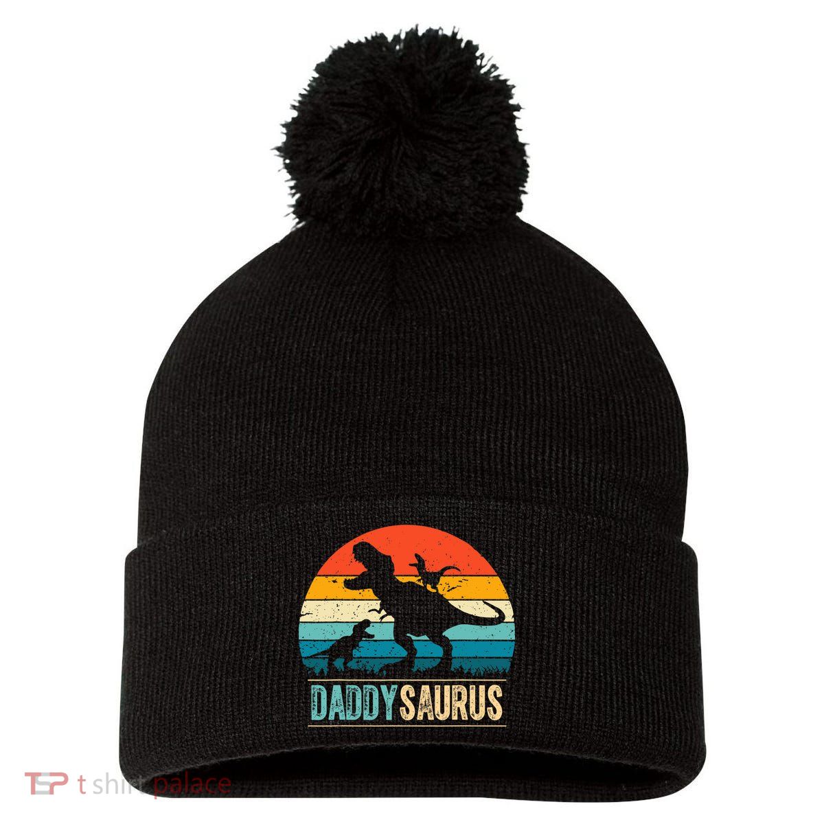 Daddysaurus T-Rex Dad Dinosaur Daddy Saurus Fathers Day Pom Pom 12in Knit Beanie