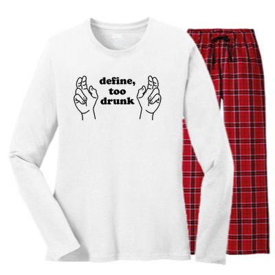 Define Too Drunk Too Drunk. Funny Humor Women's Long Sleeve Flannel Pajama Set 