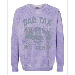 Dad Tax Definition Daddy Humor Dad Jokes Colorblast Crewneck Sweatshirt