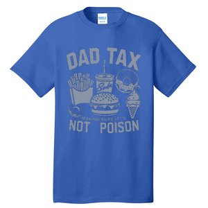 Dad Tax Definition Daddy Humor Dad Jokes Tall T-Shirt