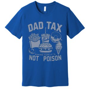 Dad Tax Definition Daddy Humor Dad Jokes Premium T-Shirt