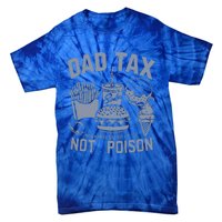 Dad Tax Definition Daddy Humor Dad Jokes Tie-Dye T-Shirt