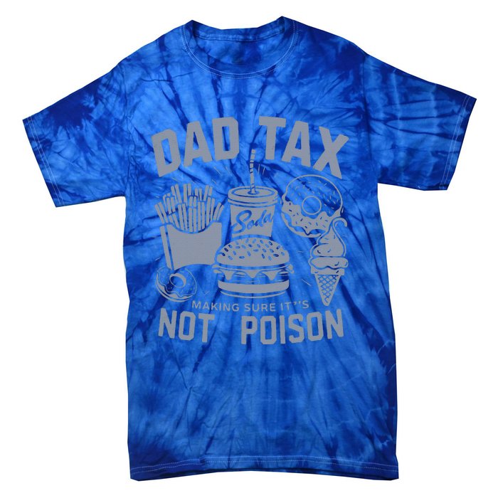 Dad Tax Definition Daddy Humor Dad Jokes Tie-Dye T-Shirt