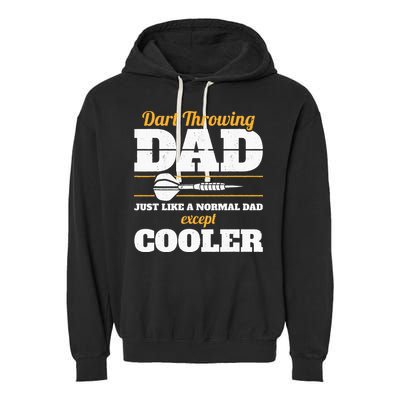Dart Throwing Dad Dart Player Dart Club Father Darts Garment-Dyed Fleece Hoodie