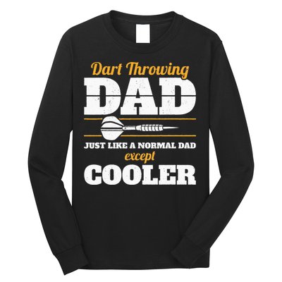 Dart Throwing Dad Dart Player Dart Club Father Darts Long Sleeve Shirt