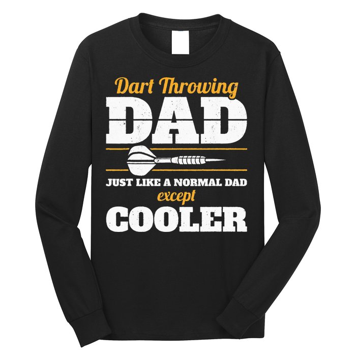 Dart Throwing Dad Dart Player Dart Club Father Darts Long Sleeve Shirt