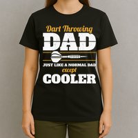 Dart Throwing Dad Dart Player Dart Club Father Darts T-Shirt