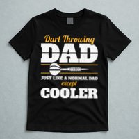 Dart Throwing Dad Dart Player Dart Club Father Darts T-Shirt
