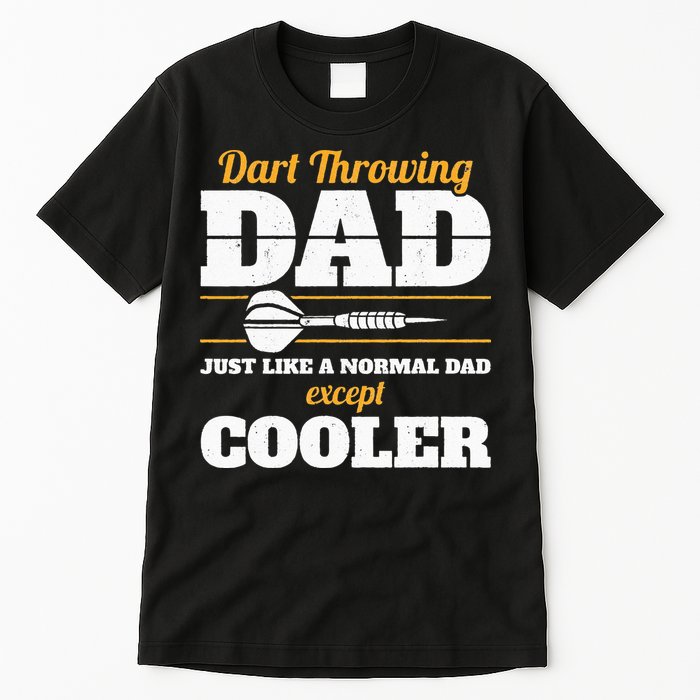 Dart Throwing Dad Dart Player Dart Club Father Darts Tall T-Shirt