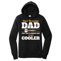 Dart Throwing Dad Dart Player Dart Club Father Darts Women's Pullover Hoodie