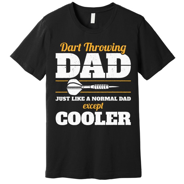 Dart Throwing Dad Dart Player Dart Club Father Darts Premium T-Shirt