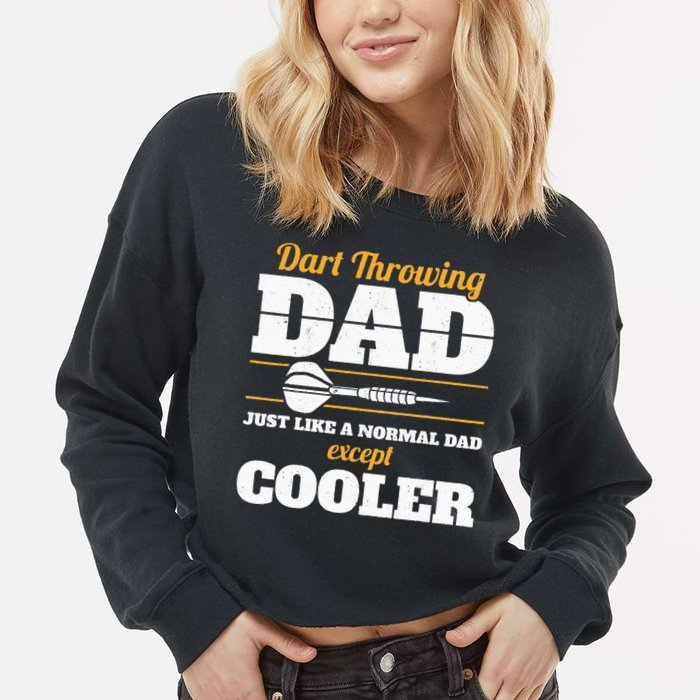 Dart Throwing Dad Dart Player Dart Club Father Darts Cropped Pullover Crew