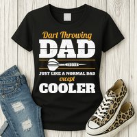 Dart Throwing Dad Dart Player Dart Club Father Darts Womens T-Shirt
