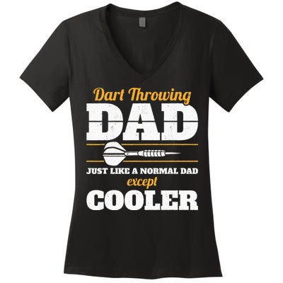 Dart Throwing Dad Dart Player Dart Club Father Darts Women's V-Neck T-Shirt