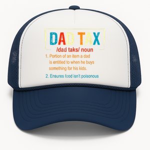 Dad Tax Definition Funny Father's Day Men Gift Trucker Hat