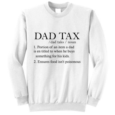 Dad Tax Definition Funny Daddy Family Sweatshirt