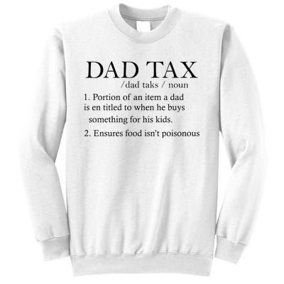 Dad Tax Definition Funny Daddy Family Sweatshirt