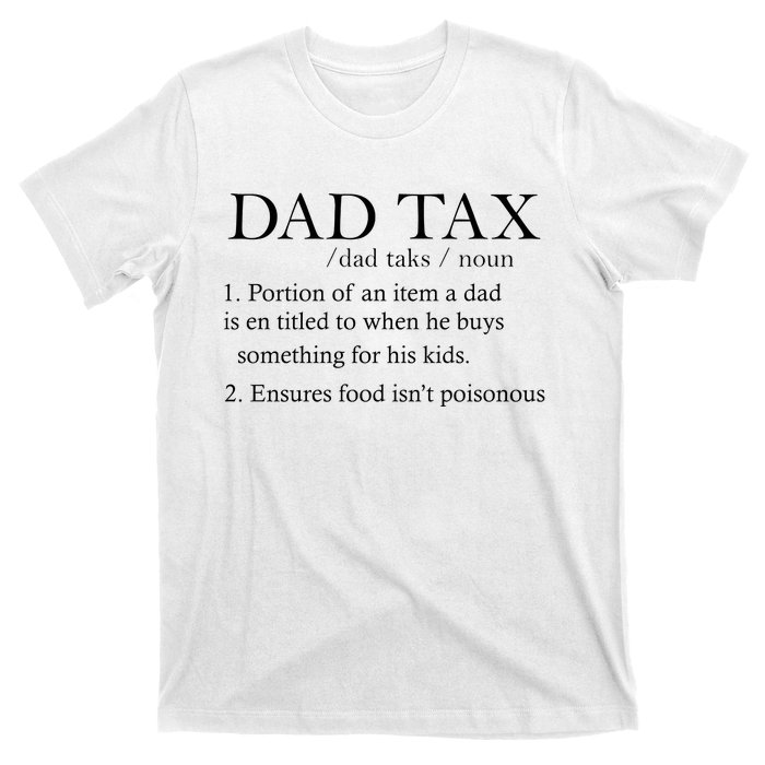 Dad Tax Definition Funny Daddy Family T-Shirt