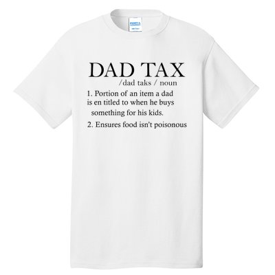 Dad Tax Definition Funny Daddy Family Tall T-Shirt