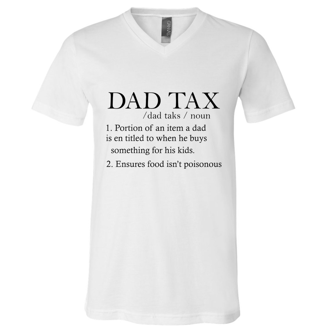 Dad Tax Definition Funny Daddy Family V-Neck T-Shirt
